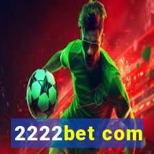 2222bet com